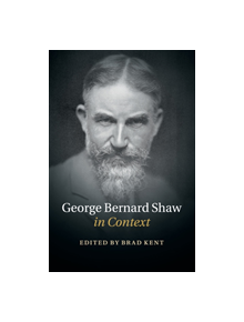 George Bernard Shaw in Context - 9781108458054