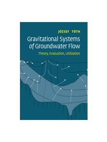 Gravitational Systems of Groundwater Flow - 9781108460545