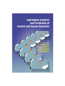 Lagrangian Analysis and Prediction of Coastal and Ocean Dynamics - 9781108460552