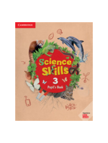 Science Skills Level 3 Pupil's Book - 9781108460781