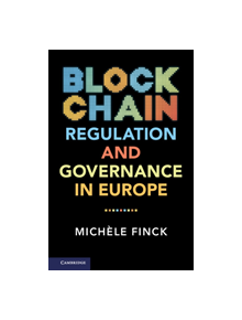 Blockchain Regulation and Governance in Europe - 9781108465458