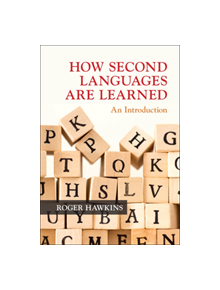 How Second Languages are Learned - 9781108468435