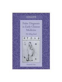 Pulse Diagnosis in Early Chinese Medicine - 9781108468633