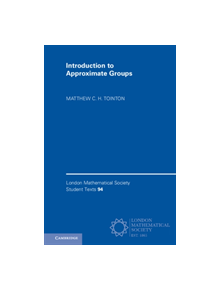 Introduction to Approximate Groups - 9781108470735