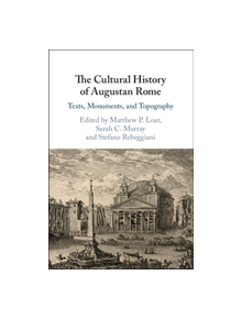 The Cultural History of Augustan Rome - 9781108480604