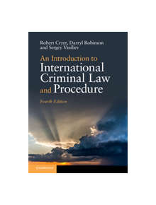 An Introduction to International Criminal Law and Procedure - 9781108481922