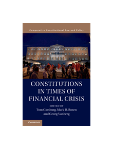 Constitutions in Times of Financial Crisis - 9781108492294