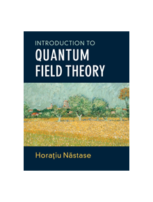 Introduction to Quantum Field Theory - 9781108493994