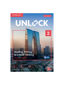 Unlock Level 2 Reading, Writing, & Critical Thinking Student's Book, Mob App and Online Workbook w/ Downloadable Video - 9781