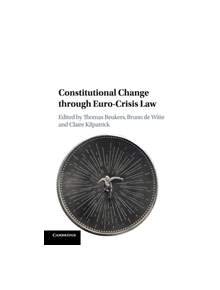 Constitutional Change through Euro-Crisis Law - 9781108704700