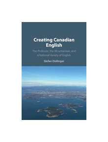 Creating Canadian English - 9781108708753