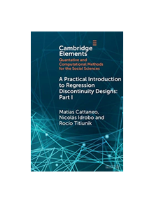 A Practical Introduction to Regression Discontinuity Designs - 9781108710206