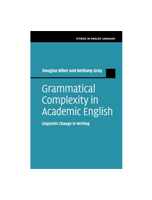 Grammatical Complexity in Academic English - 9781108712958