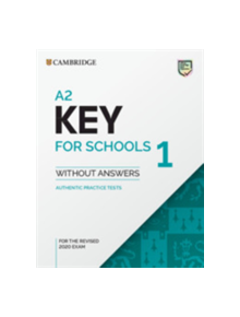 A2 Key for Schools 1 for the Revised 2020 Exam Student's Book without Answers - 9781108718325