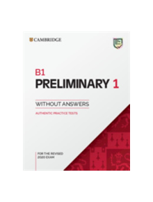 B1 Preliminary 1 for the Revised 2020 Exam Student's Book without Answers - 9781108723688