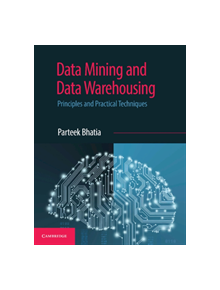 Data Mining and Data Warehousing - 9781108727747