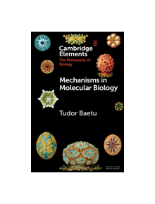 Mechanisms in Molecular Biology - 9781108742306