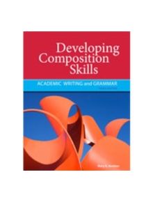 Developing Composition Skills - 9781111220556