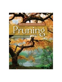 An Illustrated Guide to Pruning - 9781111307301