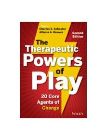 The Therapeutic Powers of Play - 9781118336878