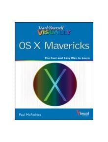 Teach Yourself Visually OS X Mavericks - 9781118683231