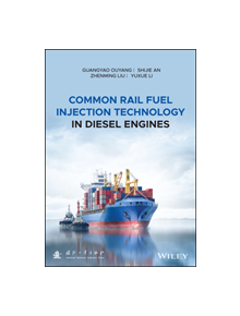 Common Rail Fuel Injection Technology in Diesel Engines - 9781119107231