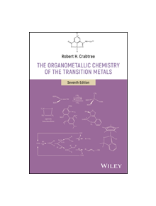 The Organometallic Chemistry of the Transition Metals - 9781119465881