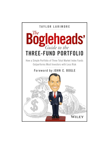 The Bogleheads' Guide to the Three-Fund Portfolio - 9781119487333