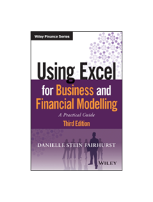 Using Excel for Business and Financial Modelling - 9781119520382