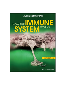 How the Immune System Works - 9781119542124