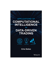 Applications of Computational Intelligence in Data-Driven Trading - 9781119550501