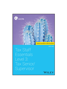 Tax Staff Essentials, Level 3 - 9781119556084