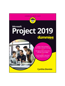 Microsoft Project 2019 For Dummies - 9781119565123