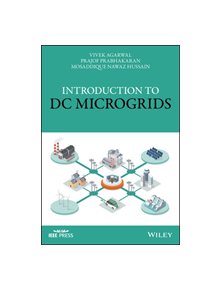 Introduction to DC Microgrids - 9781119570509