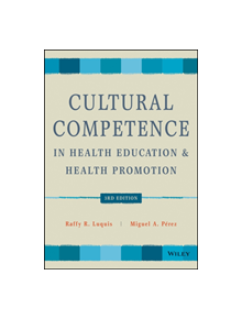 Cultural Competence in Health Education and Health Promotion - 9781119578475