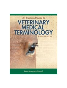 An Illustrated Guide to Veterinary Medical Terminology - 9781133125761