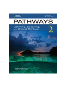 Pathways 2: Listening, Speaking, and Critical Thinking: Text with Online Access Code - 9781133307693