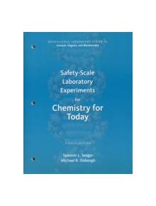 Safety-Scale Laboratory Experiments for Chemistry for Today - 9781133604259