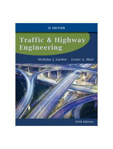 Traffic and Highway Engineering, SI Edition - 9781133607083