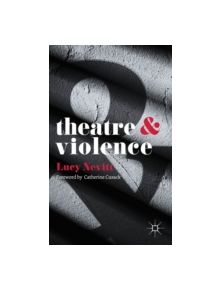 Theatre and Violence - 9781137302274