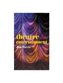 Theatre and Entertainment - 9781137321060