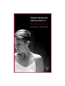 Performing Proximity - 9781137328281