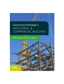 Construction Technology 2: Industrial and Commercial Building - 9781137371690