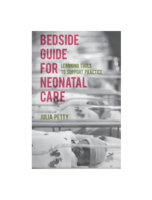 Bedside Guide for Neonatal Care - 690186 - 9781137398468