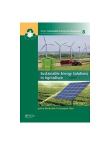 Sustainable Energy Solutions in Agriculture - 9781138001183