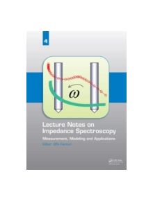 Lecture Notes on Impedance Spectroscopy - 9781138001404