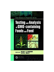 Testing and Analysis of GMO-containing Foods and Feed - 9781138036383