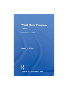 World Music Pedagogy, Volume I: Early Childhood Education - 9781138038936