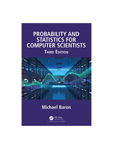 Probability and Statistics for Computer Scientists - 9781138044487