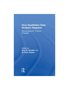 How Qualitative Data Analysis Happens - 9781138044654